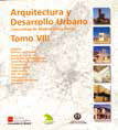 Arquitectura y Desarrollo Urbano. Comunidad de Madrid Zona Oeste. Tomo VIII